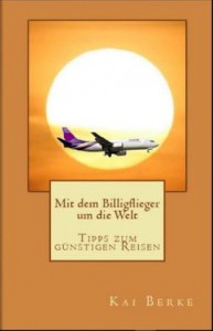 Mit dem Billigflieger um die Welt