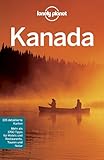 Lonely Planet Reiseführer Kanada: Mehr als 1700 Tipps für Hotels und Restaurants, Touren und Natur