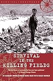 Survival in the Killing Fields