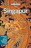 Lonely Planet Reiseführer Singapur: 22 detaillierte Karten. Mehr als 300 Tipps für Hotels und Restaurants, Touren und Natur